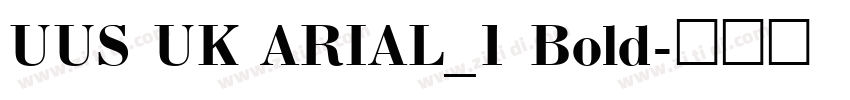 UUS UK ARIAL_1 Bold字体转换